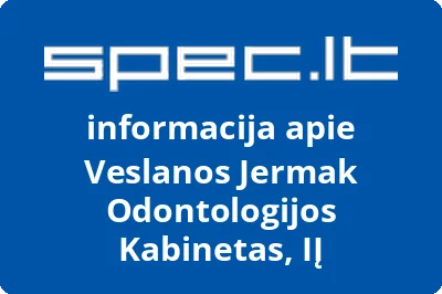 Veslanos Jermak Odontologijos Kabinetas, IĮ