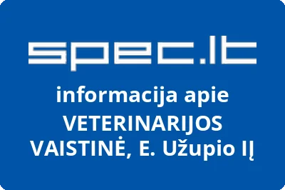 VETERINARIJOS VAISTINĖ, E. Užupio, IĮ | spec.lt