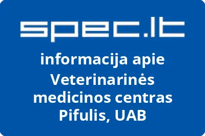 Veterinarinės medicinos centras Pifulis, UAB | spec.lt