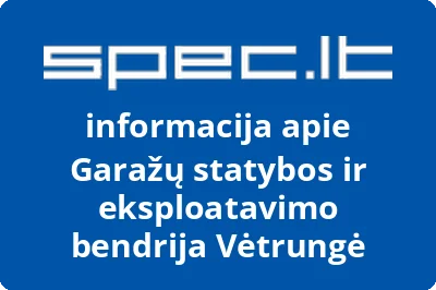 Garažų statybos ir eksploatavimo bendrija Vėtrungė