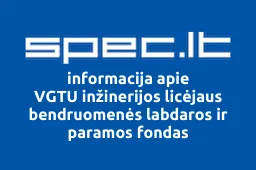 VGTU inžinerijos licėjaus bendruomenės labdaros ir paramos fondas | spec.lt