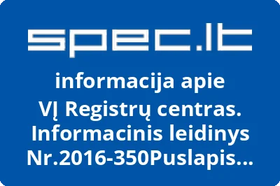 VĮ Registrų centras. Informacinis leidinys Nr.2016-350Puslapis 383Pagėgių savivaldybės administracijos Vilkyškių seniūnija