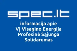 VĮ Visagino Energija Profesinė Sąjunga Solidarumas | spec.lt