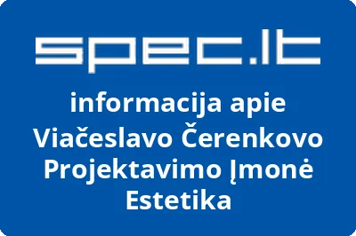 Viačeslavo Čerenkovo Projektavimo Įmonė Estetika