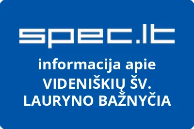 VIDENIŠKIŲ ŠV. LAURYNO BAŽNYČIA