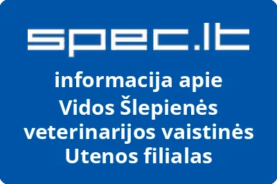 Vidos Šlepienės veterinarijos vaistinės Utenos filialas