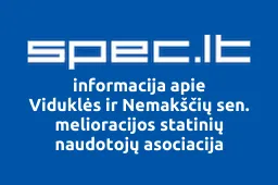 Viduklės ir Nemakščių sen. melioracijos statinių naudotojų asociacija iliustracija