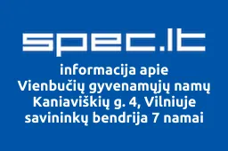 Vienbučių gyvenamųjų namų Kaniaviškių g. 4, Vilniuje savininkų bendrija 7 namai | spec.lt