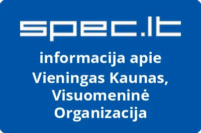 Vieningas Kaunas, Visuomeninė Organizacija