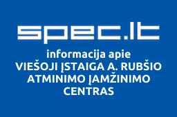 VIEŠOJI ĮSTAIGA A. RUBŠIO ATMINIMO ĮAMŽINIMO CENTRAS | spec.lt