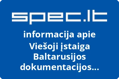 Baltarusijos dokumentacijos centras, VŠĮ