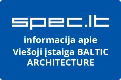 BALTIC ARCHITECTURE, VŠĮ