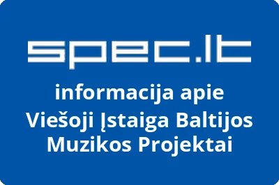 Baltijos muzikos projektai, VŠĮ