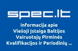 Viešoji Įstaiga Baltijos Vairuotojų Pirminės Kvalifikacijos ir Periodinių Apmokymų Centras