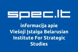 Viešoji Įstaiga Belarusian Institute For Strategic Studies