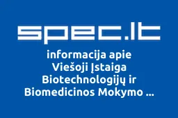 Viešoji Įstaiga Biotechnologijų ir Biomedicinos Mokymo Centras | spec.lt