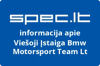 BMW Motorsport team LT, VŠĮ