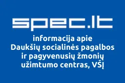 Daukšių socialinės pagalbos ir pagyvenusių žmonių užimtumo centras, VŠĮ | spec.lt