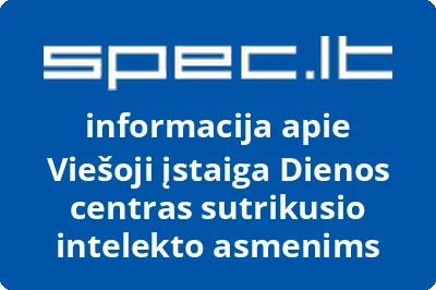 Dienos centras sutrikusio intelekto asmenims, VŠĮ