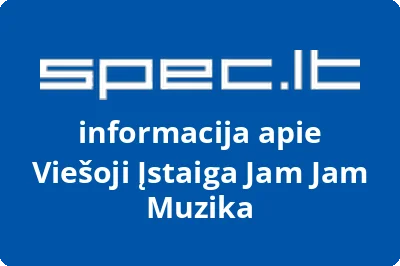 JAM JAM MUZIKA, VŠĮ