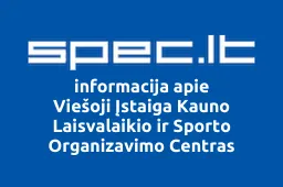 Viešoji Įstaiga Kauno Laisvalaikio ir Sporto Organizavimo Centras | spec.lt