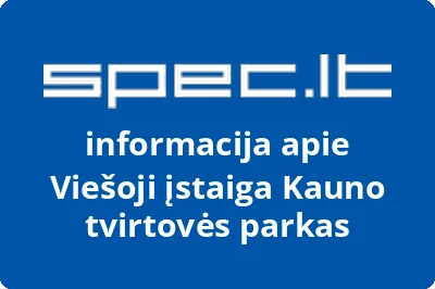 Kauno tvirtovės parkas, VŠĮ