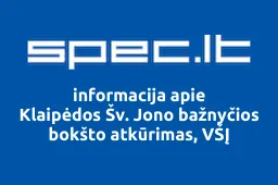Klaipėdos Šv. Jono bažnyčios bokšto atkūrimas, VŠĮ | spec.lt