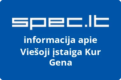 Kur Gena, VŠĮ