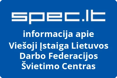 Viešoji Įstaiga Lietuvos Darbo Federacijos Švietimo Centras