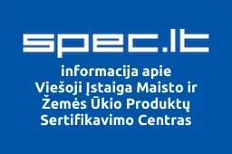 Viešoji Įstaiga Maisto ir Žemės Ūkio Produktų Sertifikavimo Centras | spec.lt