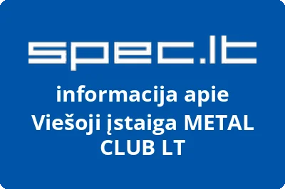 METAL CLUB LT, VŠĮ