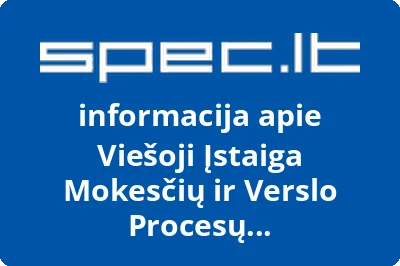 Mokesčių ir verslo procesų administravimo centras, VŠĮ