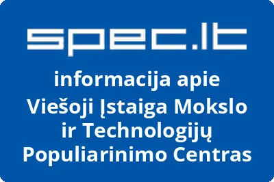 Mokslo ir technologijų populiarinimo centras, VŠĮ