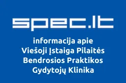 Viešoji Įstaiga Pilaitės Bendrosios Praktikos Gydytojų Klinika