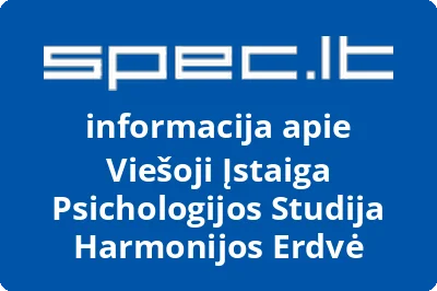 Psichologijos studija Harmonijos erdvė, VŠĮ | spec.lt