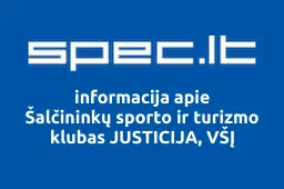 Šalčininkų sporto ir turizmo klubas JUSTICIJA, VŠĮ | spec.lt