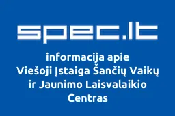 Viešoji Įstaiga Šančių Vaikų ir Jaunimo Laisvalaikio Centras