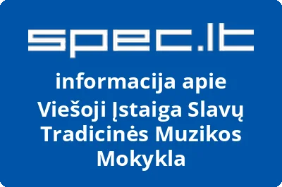 Slavų tradicinės muzikos mokykla, VŠĮ