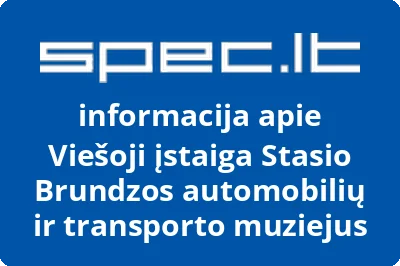 STASIO BRUNDZOS AUTOMOBILIŲ IR TRANSPORTO MUZIEJUS, VŠĮ
