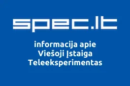 Viešoji Įstaiga Teleeksperimentas | spec.lt