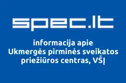 Ukmergės pirminės sveikatos priežiūros centras, VŠĮ | spec.lt