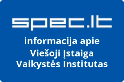 Vaikystės Institutas, VŠĮ