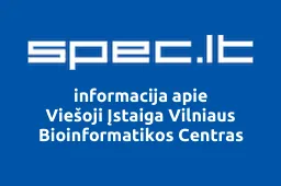Viešoji Įstaiga Vilniaus Bioinformatikos Centras | spec.lt