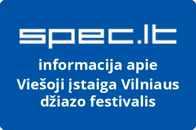 Vilniaus džiazo festivalis, VŠĮ