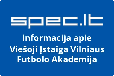 Vilniaus futbolo akademija, VŠĮ