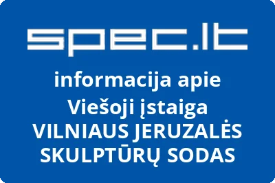 VILNIAUS JERUZALĖS SKULPTŪRŲ SODAS, VŠĮ