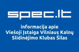 Viešoji Įstaiga Vilniaus Kalnų Slidinėjimo Klubas Šilas | spec.lt