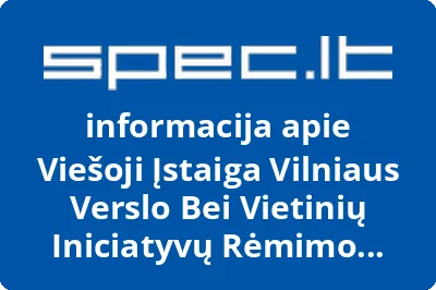 Viešoji Įstaiga Vilniaus Verslo Bei Vietinių Iniciatyvų Rėmimo Centras Lenversa