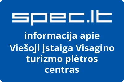 Visagino turizmo plėtros centras, VŠĮ | spec.lt