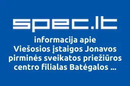 Viešosios įstaigos Jonavos pirminės sveikatos priežiūros centro filialas Batėgalos medicinos punktas | spec.lt